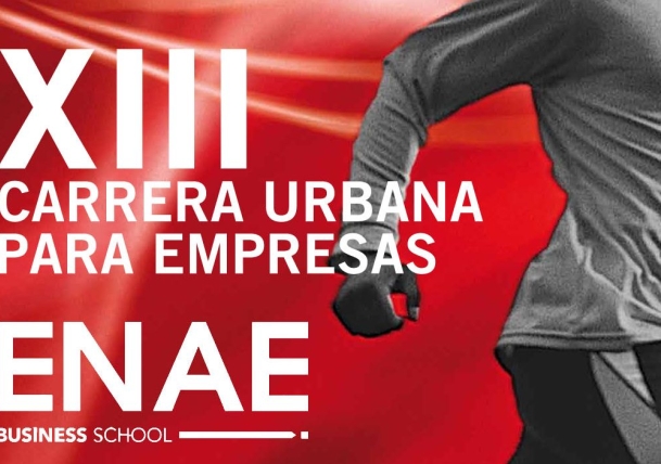 Abierto plazo de inscripción - XIII Carrera Urbana para Empresas ENAE Business School