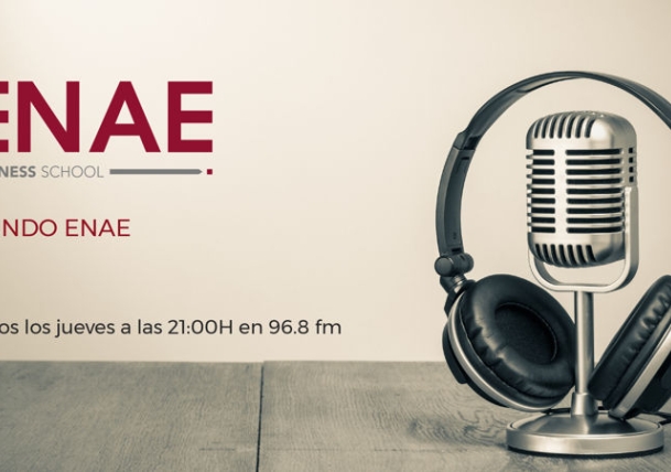 Mundo ENAE, nuevo programa radiofónico sobre la Escuela de Negocios y la Empresa